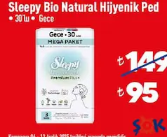 SLEEPY BİO NATURAL HİJYENİK PED 30'LU GECE fiyat ve kampanya bilgisi